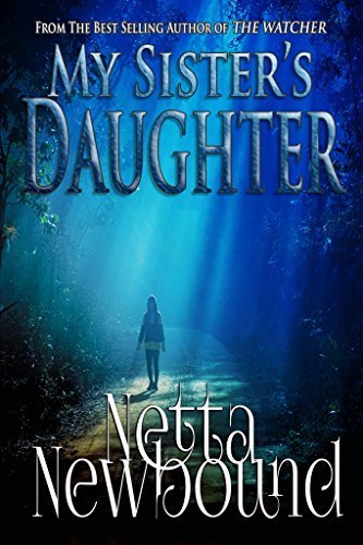 My Sister's Daughter: Another addictive psychological thriller novel from Netta Newbound