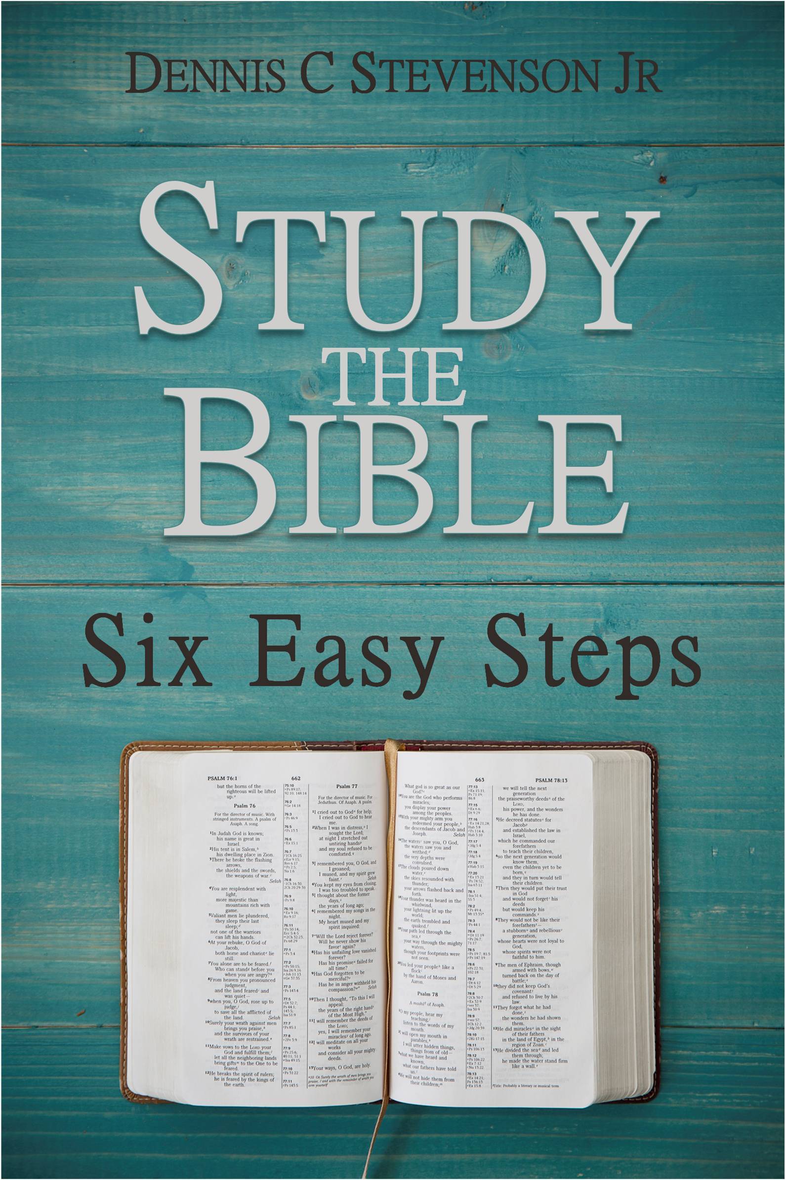 Study the Bible Six Easy Steps by Dennis C. Stevenson Jr. | Goodreads