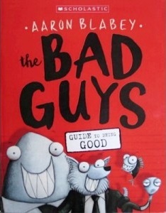 The Bad Guys Guide to Being Good