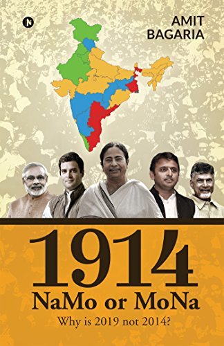1914: NaMo or MoNa : Why is 2019 not 2014?