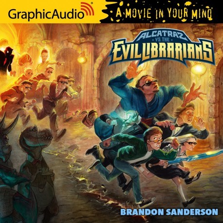 Alcatraz Versus the Evil Librarians [Dramatized Adaptation]