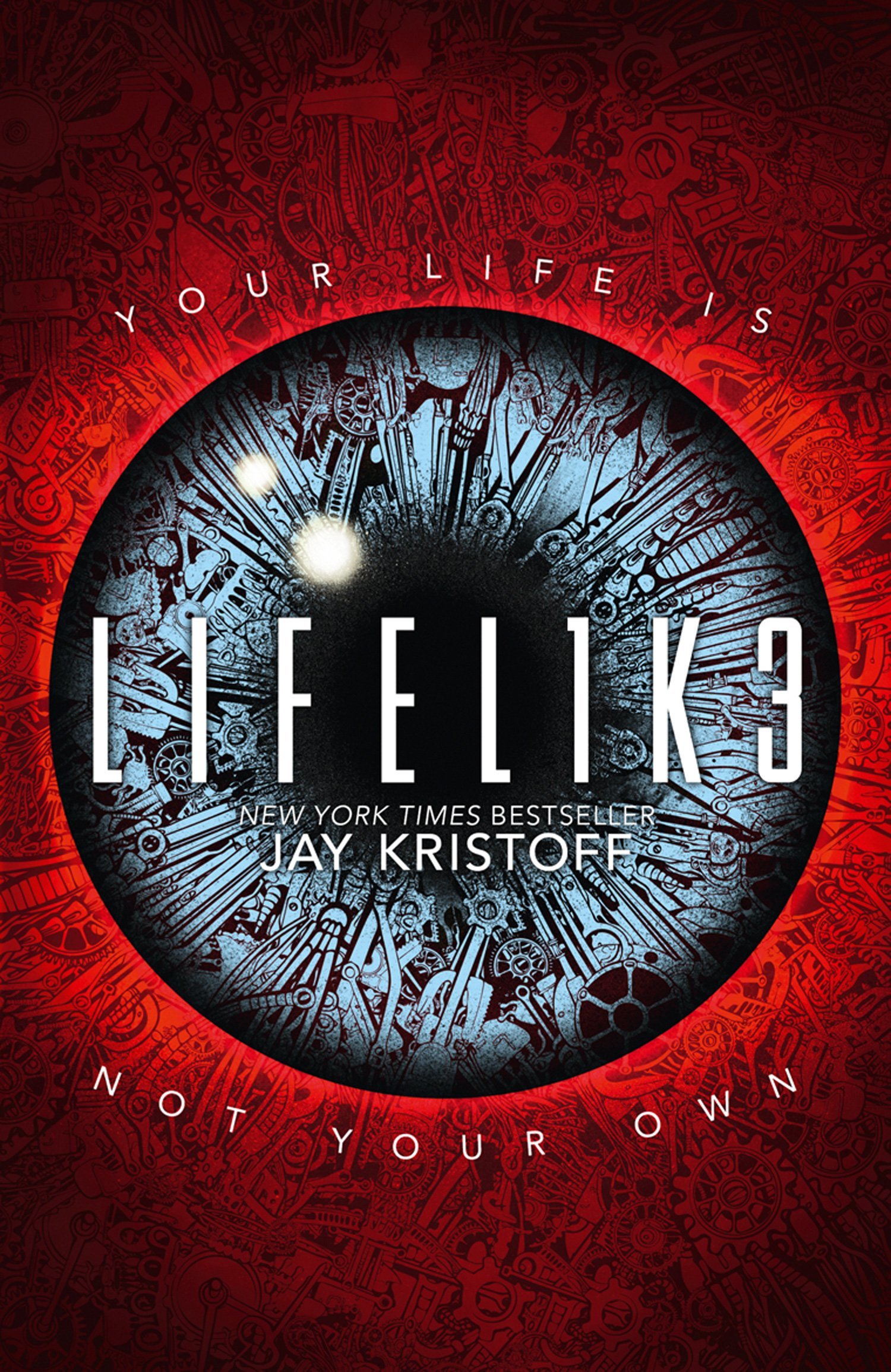 LIFEL1K3 (Lifelike, #1)