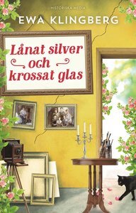 Lånat silver och krossat glas book cover