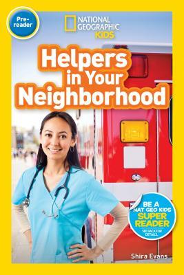 National Geographic Readers: Helpers in Your Neighborhood
