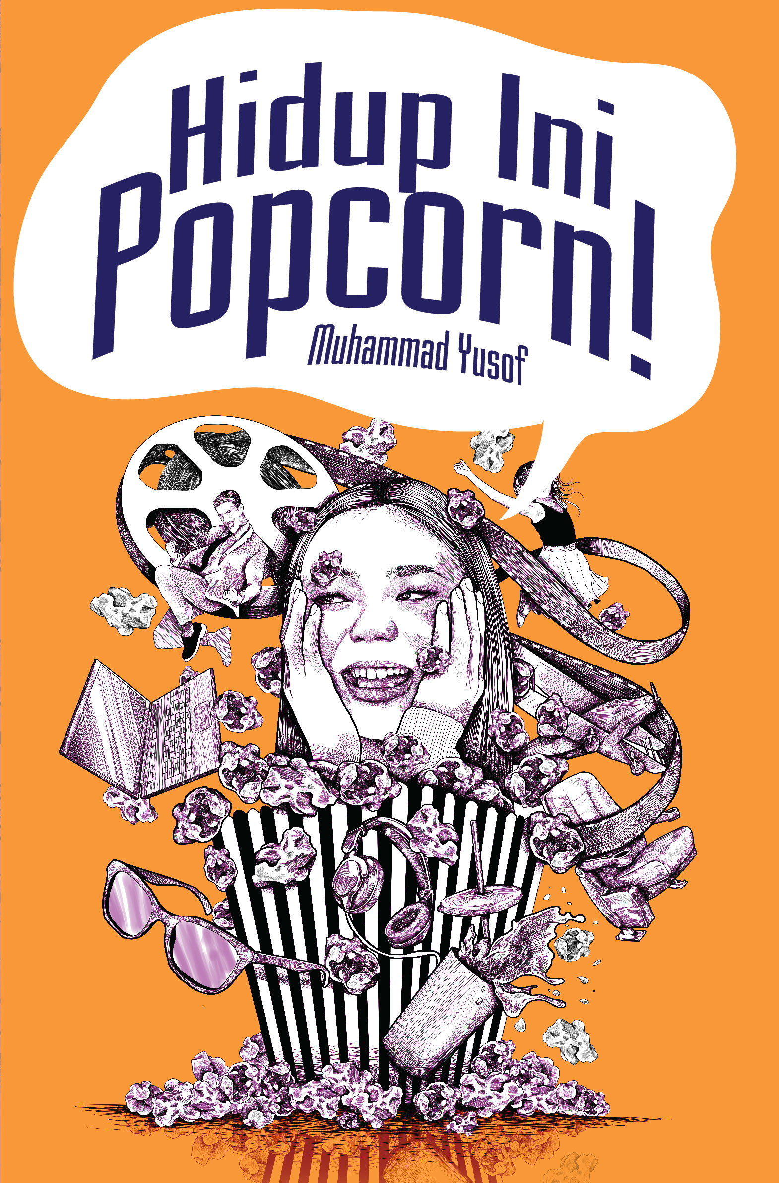 Hidup Ini Popcorn! by Muhammad Yusof | Goodreads