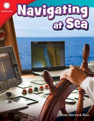Navigating at Sea by Dona Herweck Rice | Goodreads