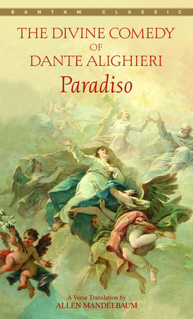 Paradiso (The Divine Comedy of Dante Alighieri, Volume III)