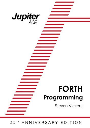 The Jupiter ACE Manual - 35th Anniversary Edition: Forth Programming by ...