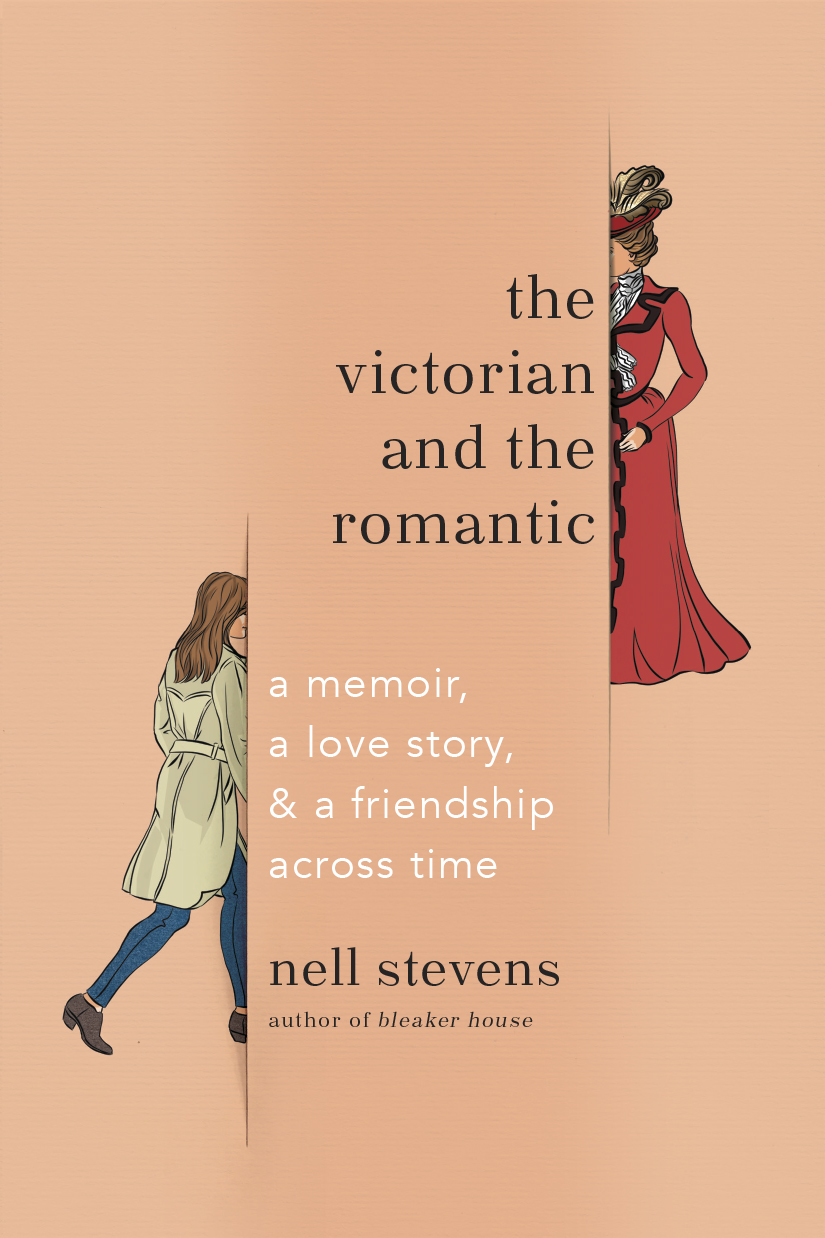 The Victorian and the Romantic: A Memoir, a Love Story, and a Friendship Across Time