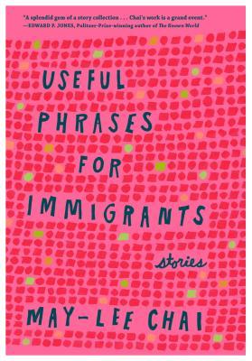 Useful Phrases for Immigrants: Stories (Bakwin Award)