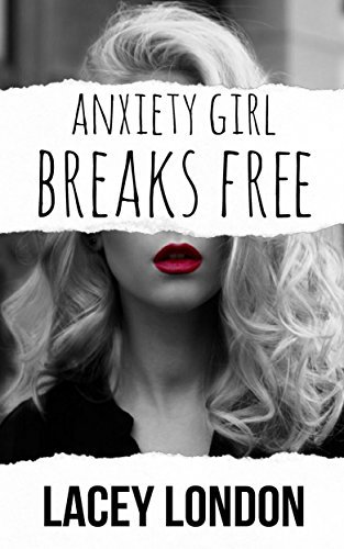 Anxiety Girl Breaks Free book cover