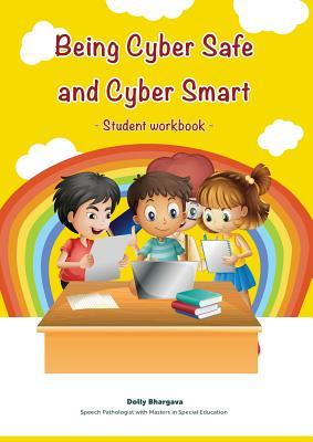 Smart Esafety Books Being Cyber Safe and Cyber Smart - Student Workbook by Dolly Bhargava ...
