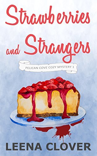Strawberries and Strangers
