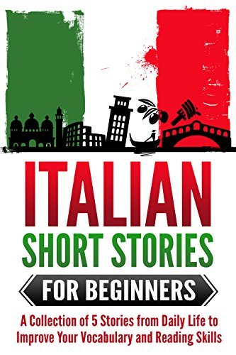 Short Italian Learning Lessons Learn Italian: Italian for Beginners - Short and Easy Stories to ...