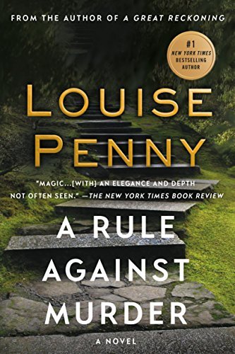 A Rule Against Murder (Chief Inspector Armand Gamache, #4)