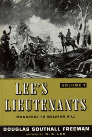 Lee's Lieutenants: A Study In Command