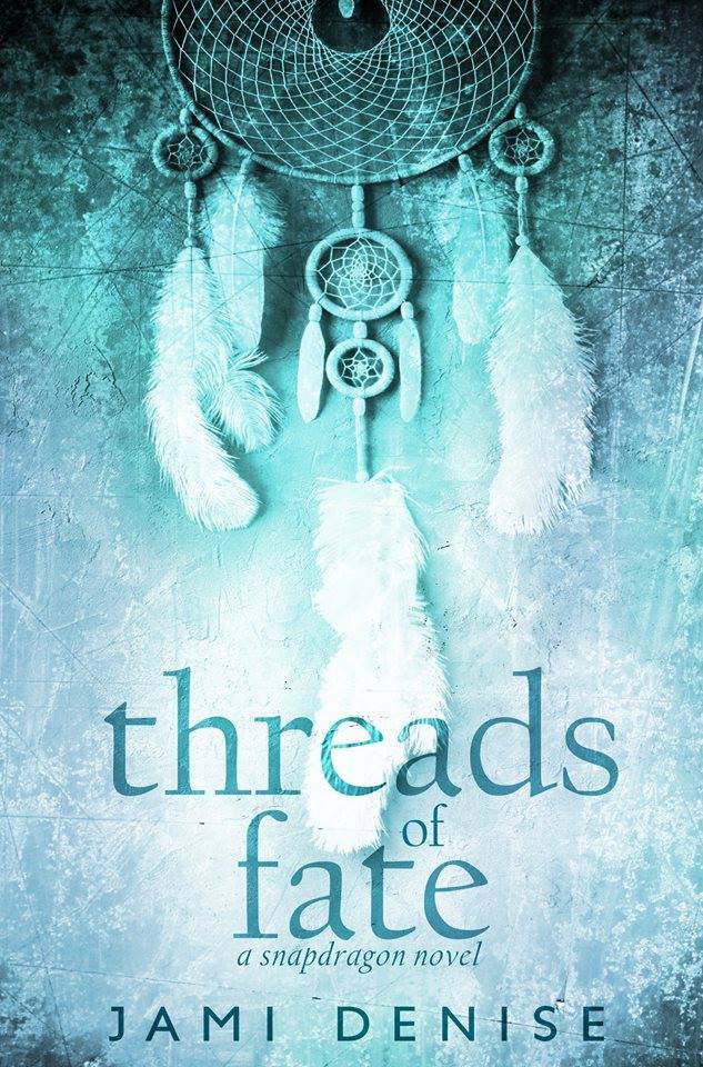 Threads of Fate (Snapdragon 2) by Jami Denise Goodreads