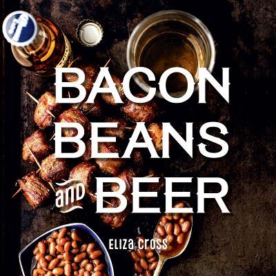 Bacon, Beans, and Beer book cover
