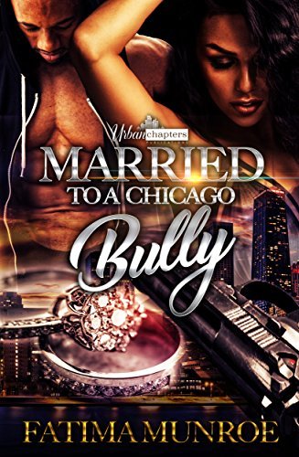 Married To A Chicago Bully book cover