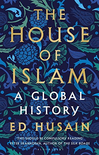 The House of Islam: A Global History