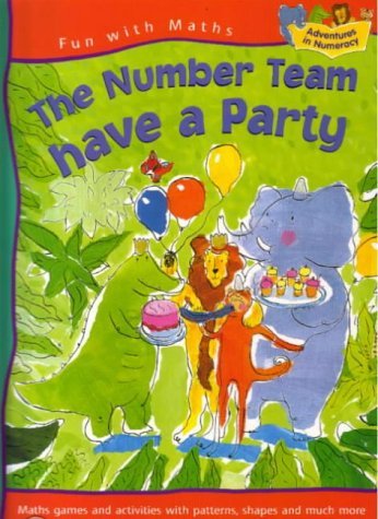 The Number Teamhave a Party (Fun with Maths) by hewitt sally | Goodreads