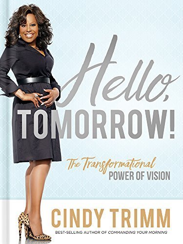 Hello, Tomorrow: The Transformational Power of Vision