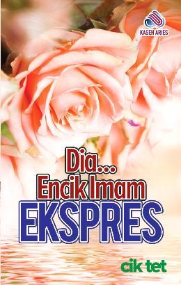 Dia...Encik Imam Ekspres