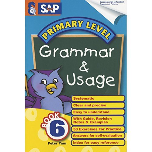 SAP Grammar & Usage Primary Level Book 6 by Peter Yam | Goodreads