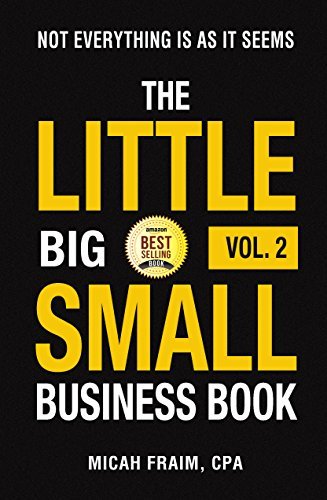 The Little Big Small Business Book Vol. 2: Not Everything Is As It Seems