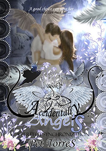 A Perfect Synchronization (Accidentally Angels #2) by Pet Torres ...