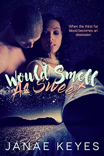 Would Smell As Sweet book cover