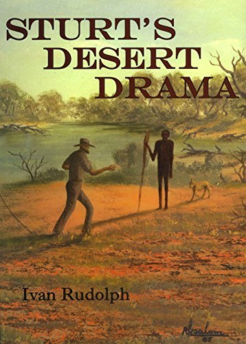 Sturt's Desert Drama