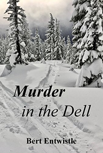 Murder in the Dell by Bert Entwistle | Goodreads