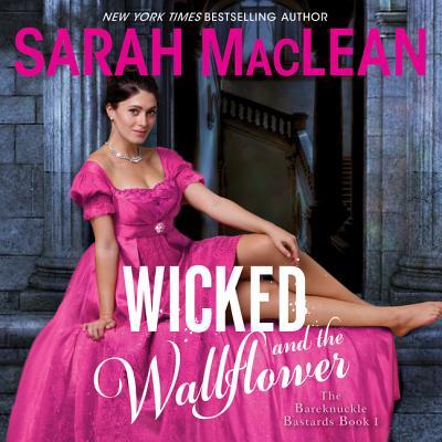 Wicked and the Wallflower (The Bareknuckle Bastards, #1)
