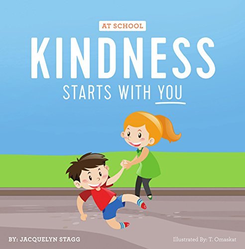 Kindness Starts With You - At School: A Children's Book About Friendship, Inclusion and The Golden Rule