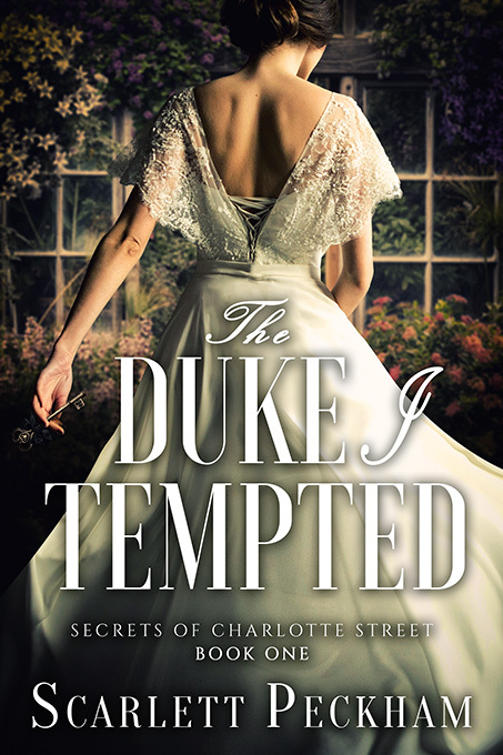 The Duke I Tempted (Secrets of Charlotte Street, #1)