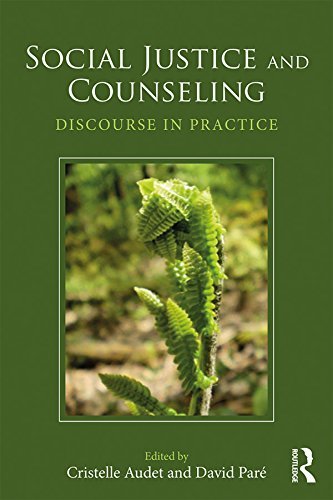 Social Justice and Counseling: Discourse in Practice