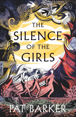 The Silence of the Girls (Women of Troy, #1)