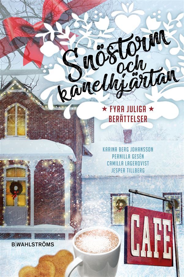 Snöstorm och kanelhjärtan book cover