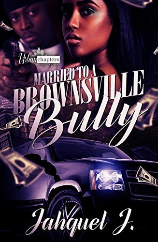 Married To A Brownsville Bully book cover