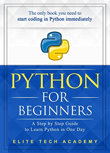 Python: For Beginners: A Smarter and Faster Way to Learn Python ...