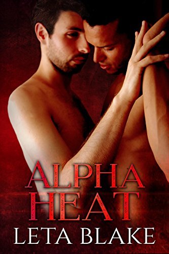 Alpha Heat (Heat of Love, #2)