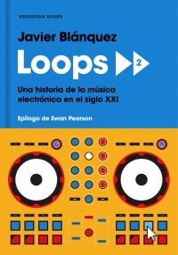 Loops. Una historia de la música electrónica book cover 2