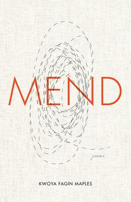 Mend: Poems