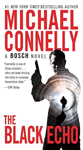The Black Echo (Harry Bosch, #1; Harry Bosch Universe, #1)