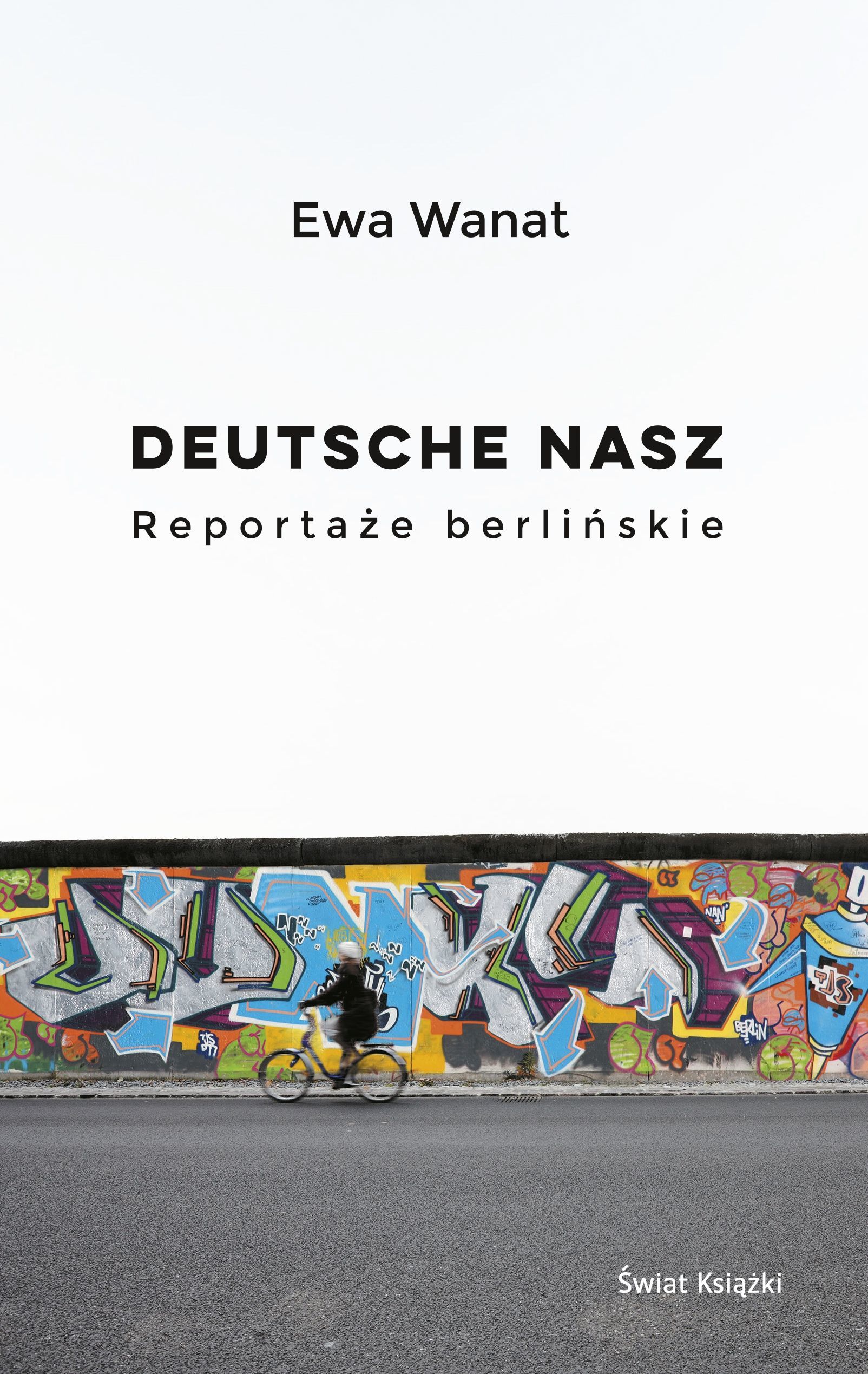 Deutsche nasz. Reportaże berlińskie