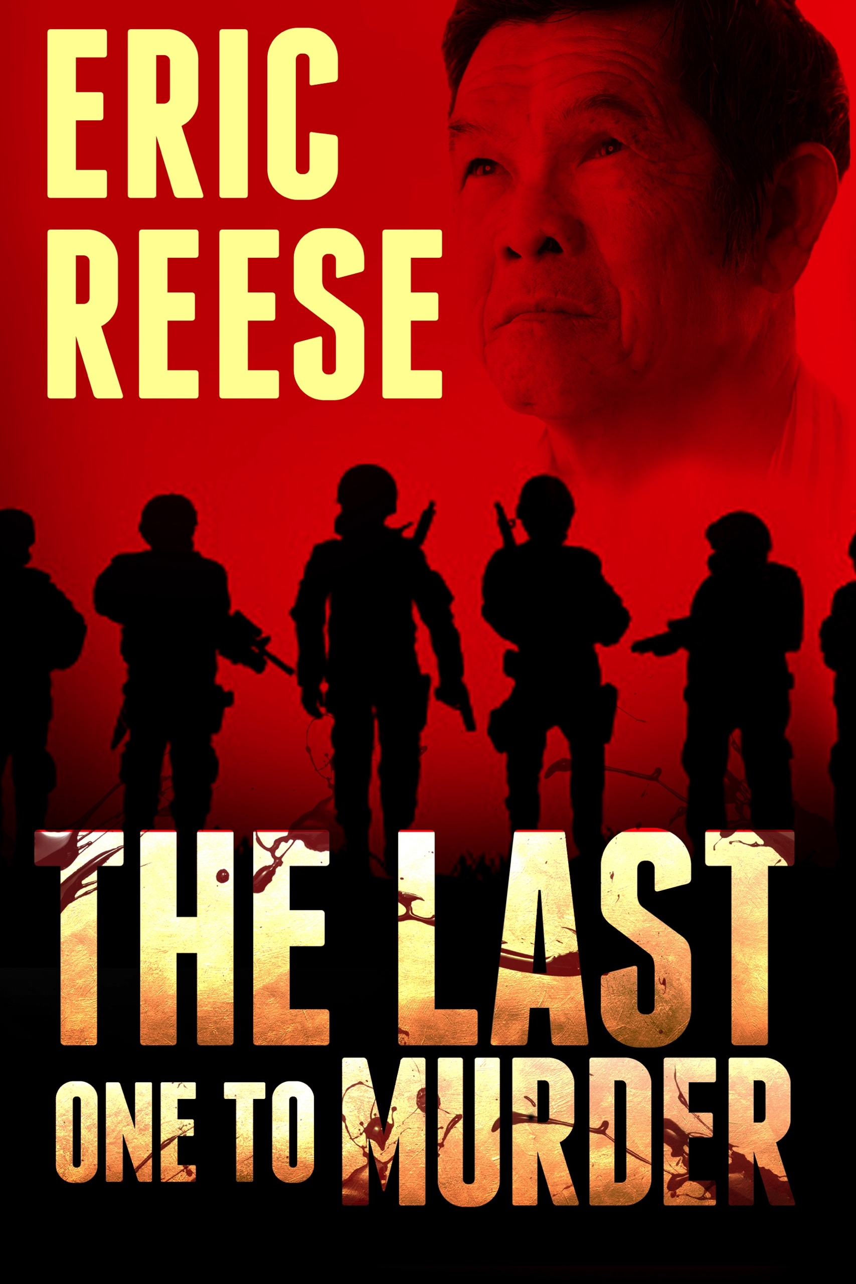The Last One to Murder by Eric Reese | Goodreads