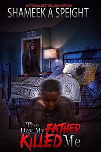 The Day My Father Killed Me