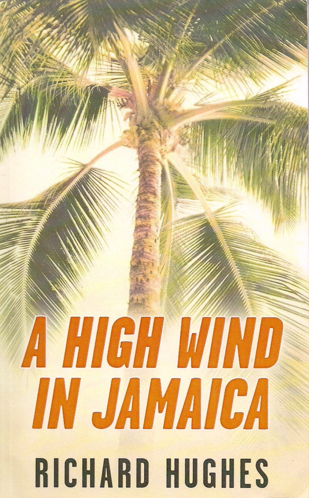 A High Wind in Jamaica: Or, the Innocent Voyage by Richard Hughes | Goodreads