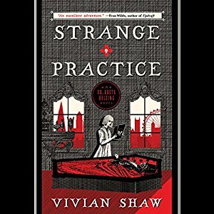 Strange Practice (Dr. Greta Helsing, #1)